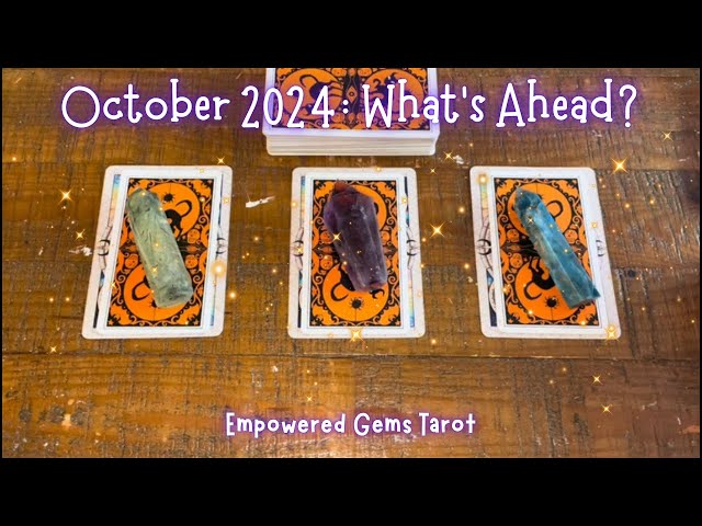 Pick-a-Card: October 2024! What’s happening for you? Tarot & Charms 🎃🍁