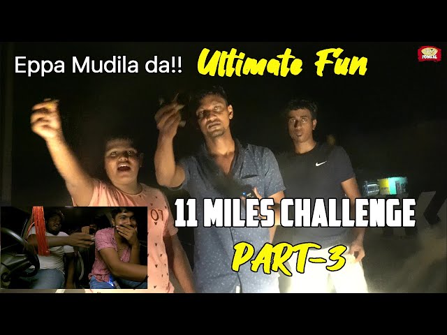 Unexpected Twist😨🤣 | Pei um varaathu Aai um Varaathu 😂 | 11miles Challenge✨