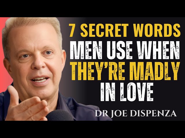 7 Secret Words Men Use When They're Madly in Love || Dr Joe Dispenza motivation