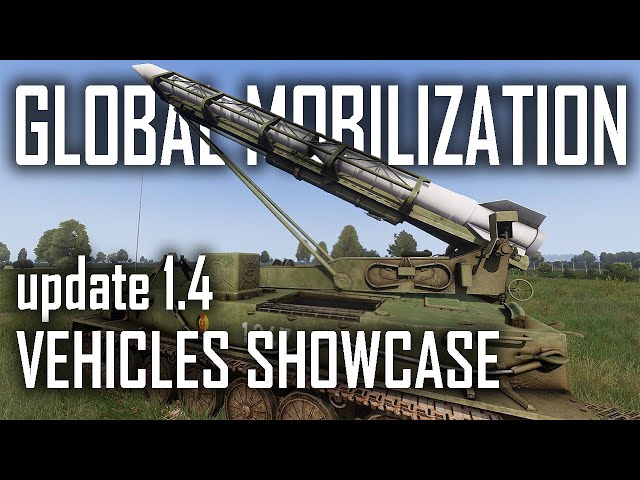 VEHICLES SHOWCASE update 1.4 - Arma 3 Global Mobilization