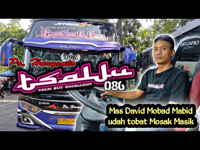 Po.Haryanto "Tsalju" 086 || Ngobrol bareng mas David Mobad Mabid si driver Suozzz