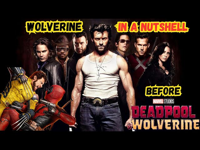 Must watch before Deadpool & wolverine || Wolverine In a Nutshell || Movie Explained in Hindi ||