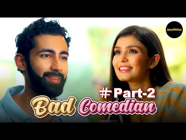 Bad Comedian | Part-2 | Humorous |#kuchlovejaisa #dating  #lovestory  #humorous #standupcomedy