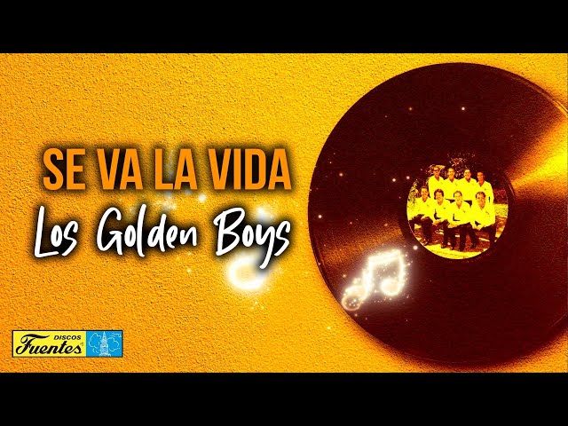 Se Va La Vida - Los Golden Boys (VIDEO LETRA)