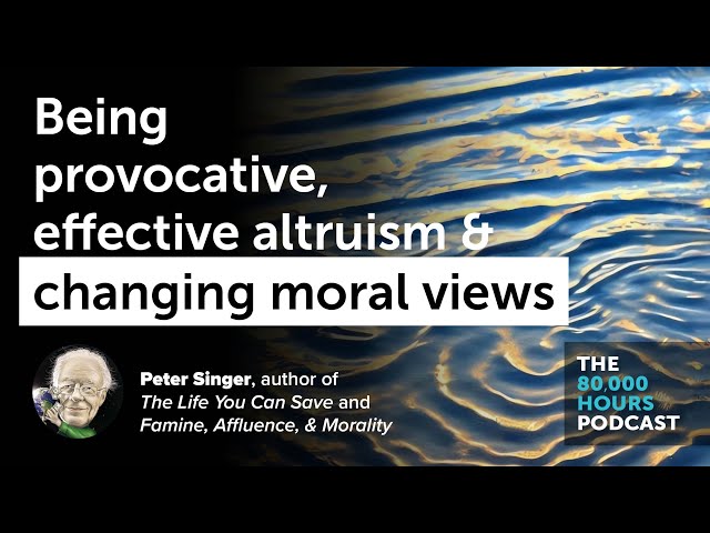 Being provocative, advocacy, & the life you can save | Peter Singer (2019)