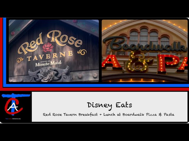 Disney Eats: Red Rose Tavern Breakfast + Lunch at Boardwalk Pizza & Pasta