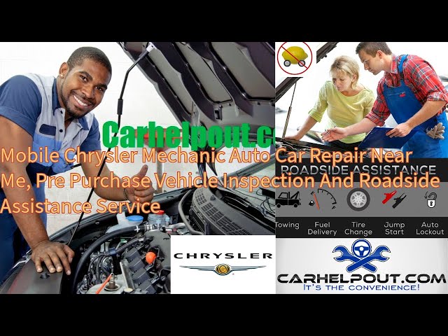 Mobile Chrysler Mechanic Auto Car Repair Near Me, Pre Purchase Vehicle Inspection, Roadside Assist