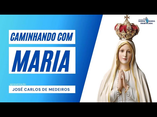 Caminhando com Maria - 07.02.2025