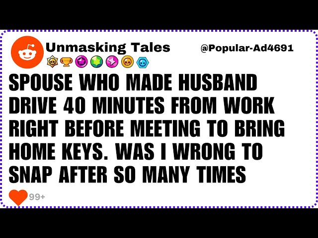 Spouse Made Husband Drive 40 Minutes To Bring Keys. | Reddit Stories Minecraft Parkour