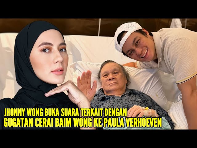 AYAH BAIM WONG AKHIRNYA BUKA SUARA TERKAIT DENGAN GUGATAN CERAI PUTRANYA KE PAULA VERHOEVEN