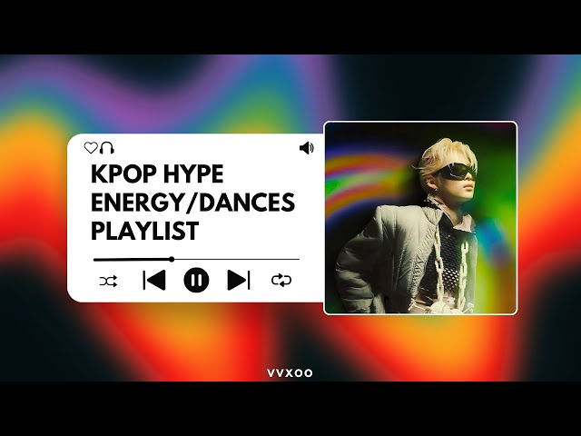 Kpop playlist to make you DANCE