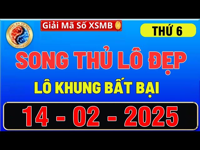 SOI CẦU MIỀN BẮC 14/02, DỰ ĐOÁN XSMB thứ 6, SOI CẦU MB, XỔ SỐ MIỀN BẮC , GIẢI MÃ SỐ XSMB