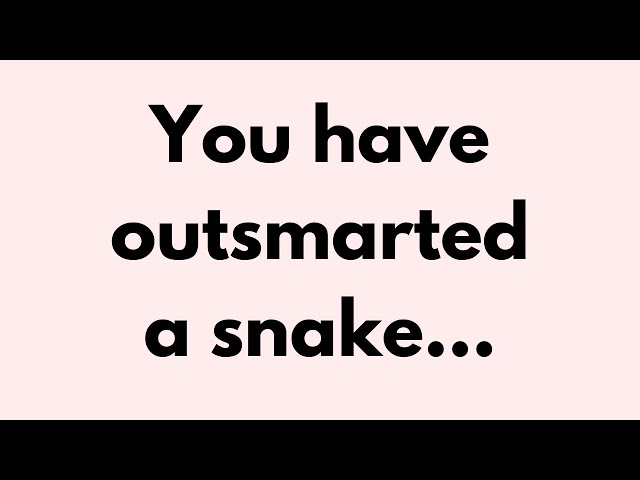 💌 🛑 God Message Today | You have outsmarted a snake... #Godsays #God #Godmessage