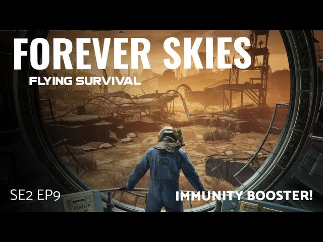 NEW UPDATE! || Forever Skies SE2 EP9 || Complete the Immunity Booster Research!