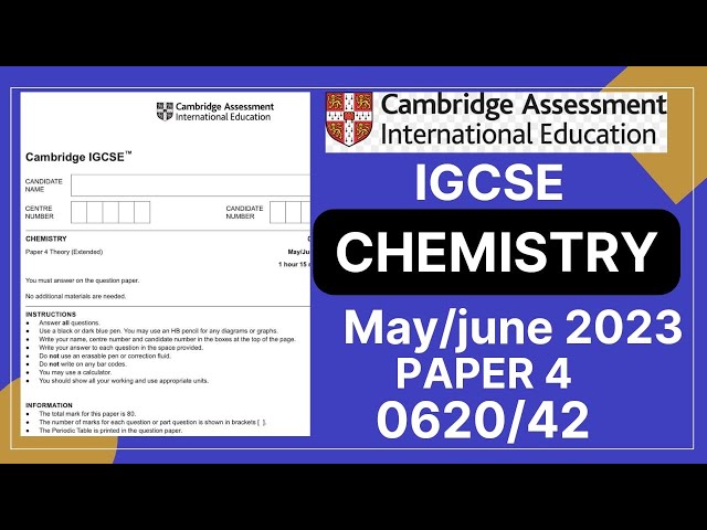 IGCSE CHEMISTRY PAPER 4 May/June 2023 | 0620/42 | Solved