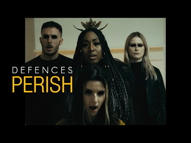 Defences - Perish (Official Music Video)