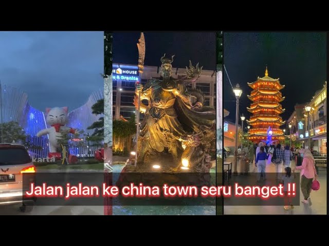 Bermain ke china towns pik seru sekali !! #chinatown