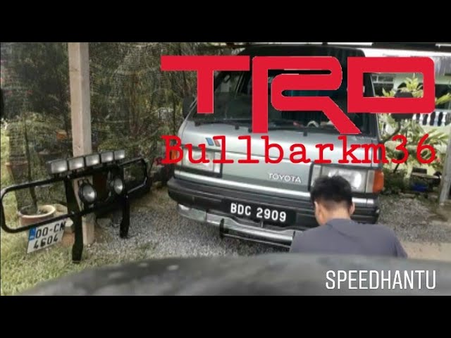 pasang Bullbar stock & spotlight|km36|liteace|van life|toyota liteace