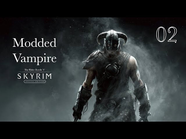 Skyrim Vampire Let's Play with Mods - 02 - Caught in a deathloop!