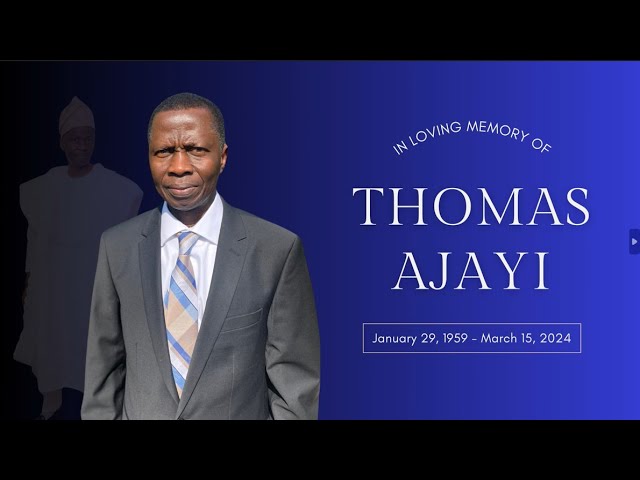 Service of Song for Thomas O. Ajayi