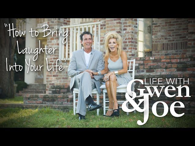 How to Bring Laughter Into Your Life | Life with Gwen and Joe