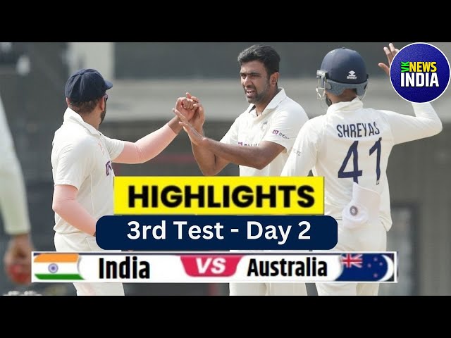 India vs Australia Highlights,3rd Test Day 2: IND vs AUS 3rd Test Highlights |Full Match Highlights