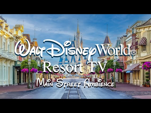 Disney Resort TV - Disney World Main Street Ambience - Beautiful Clouds - WDW Today Channel