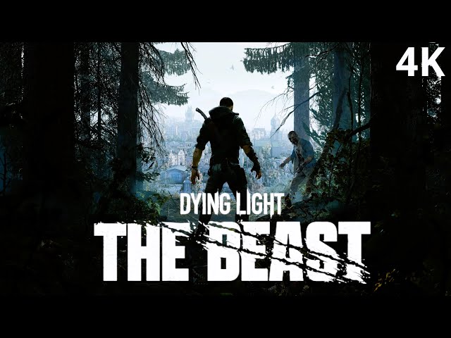 Dying Light The Beast 4K Trailer