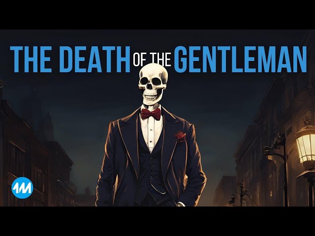 The Death of The Gentleman