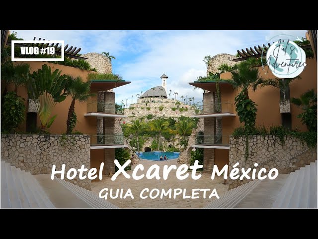 Hotel Xcaret México, ALL FUN INCLUSIVE, Restaurantes y Actividades (GUIA COMPLETA) vlog #19   4K