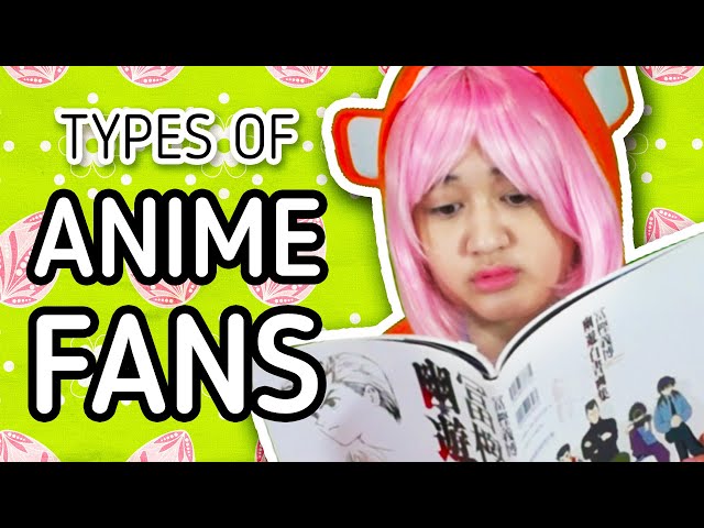 Types of Anime Fans