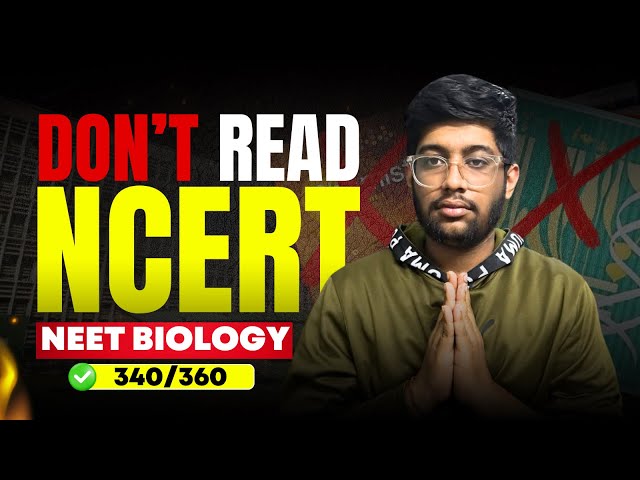 Don’t READ NCERT for BIOLOGY❌| NEET 2024 | 360/360 marks