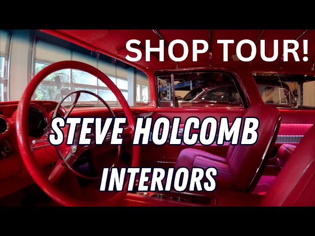 STEVE HOLCOMB PRO CUSTOM INTERIORS SHOP TOUR