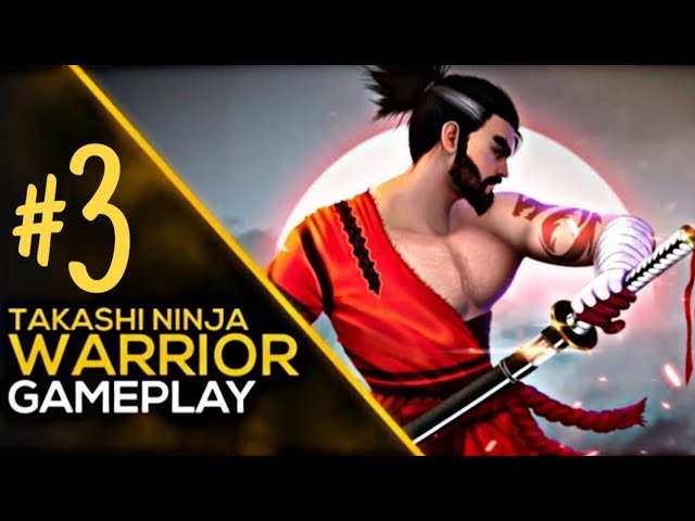 Takashi Ninja warrior | Part - 3 | Phoenix #Gaming