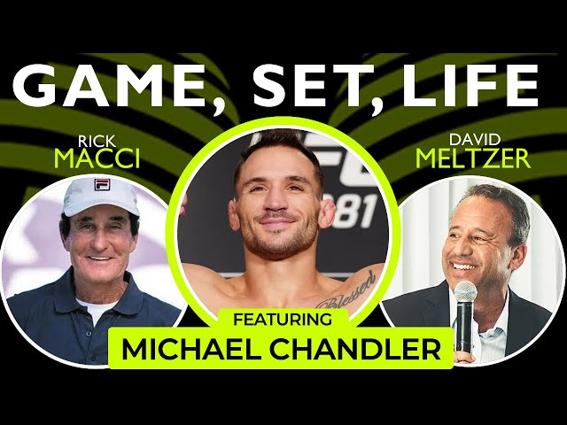 Michael Chandler on Game, Set, Life With Macci & Meltzer