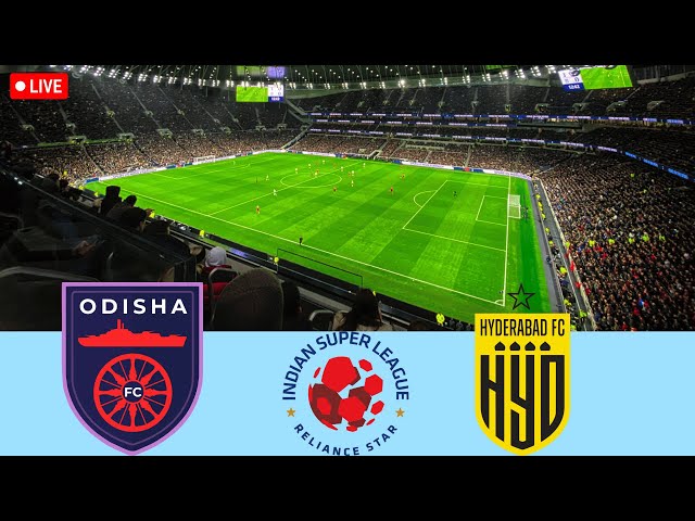 🔴LIVE🔴 : Odisha FC vs Hyderabad FC - ISL 2025 | Live Football Match | Live Match Today