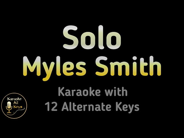 Myles Smith - Solo Karaoke Instrumental Lower Higher Female & Original Key