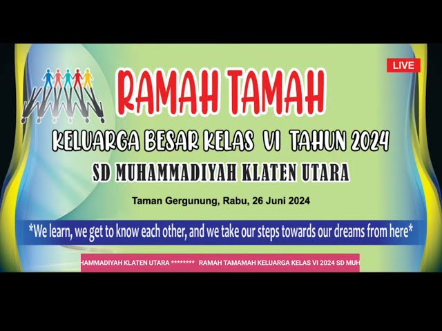 LIVE RAMAH TAMAH KELAS VI SD MUH. KLATEN UTARA