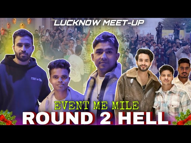 Lucknow Event Me Mile Round 2 Hell 😍 || Lucknow Meetup Vlog || Amit ka vlog