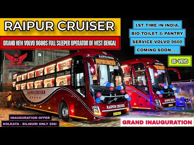 Brand New Volvo Operator RAIPUR CRUISER | Santragachi - Kolkata - Siliguri Volvo 9600s Inauguration