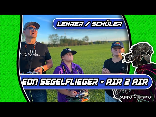 Lehrer Schüler Training mit Segelflieger & FPV Air2Air