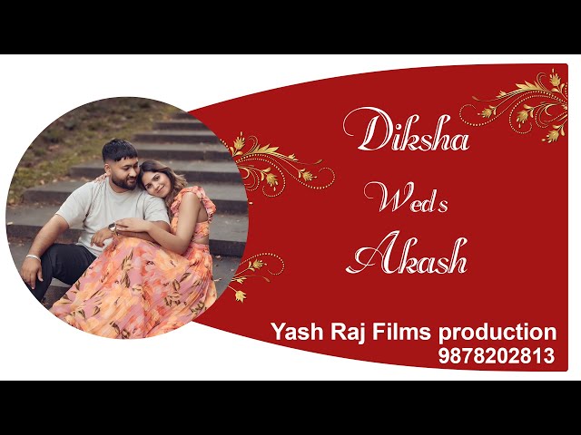 Diksha Weds Akash || Jagggo Night ||Yash Raj Films production M- 9878202813