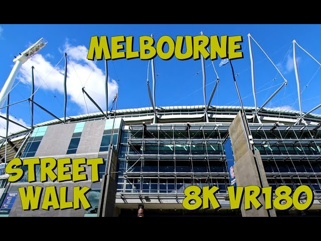 Walking down to and along the MCG Melbourne Cricket Ground 8K 4K VR180 3D Travel