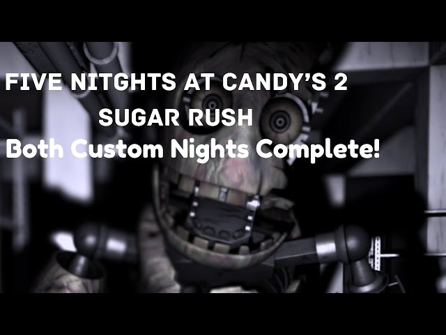 5/20 AND 2/20 COMPLETE || Five Nights at Candy's 2 Sugar Rush ( Game 3/283)