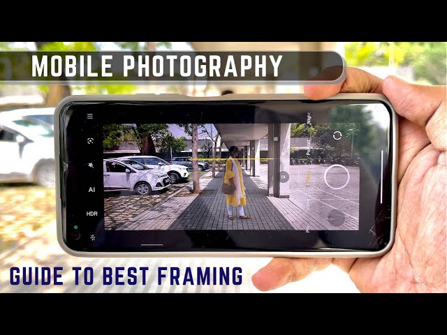 Mobile Photography Tutorial for Best FRAMING !!