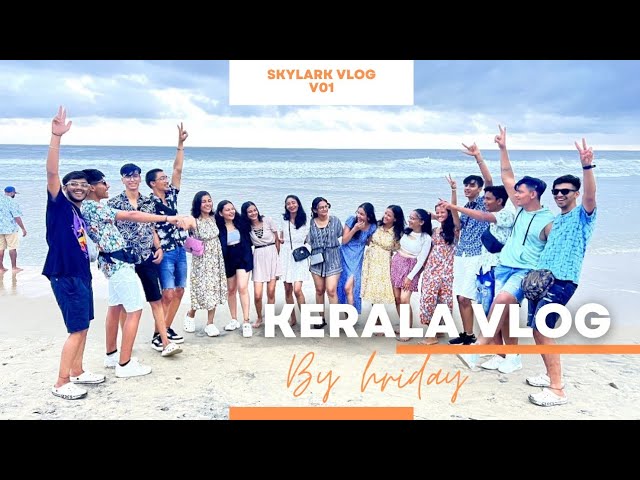 KERALA VLOG DAY 1 |  Travel buddies | Hriday Mehta | Skylark vlogs|