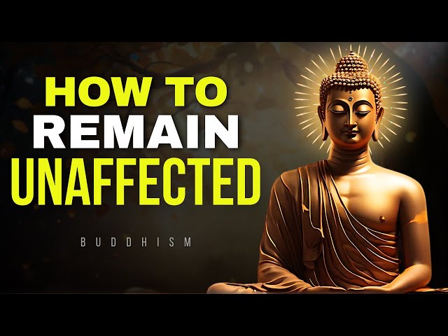 10 Buddhist Principles So That NOTHING Can AFFECT YOU | Buddhism