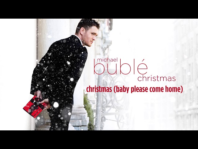 Michael Bublé - Christmas (Baby Please Come Home) [Official HD]