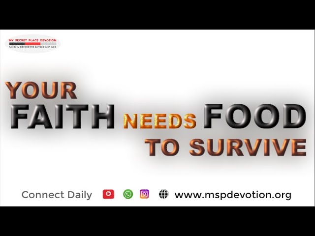 Your Faith Needs Food To Survive - Rev Oyiks Alfred