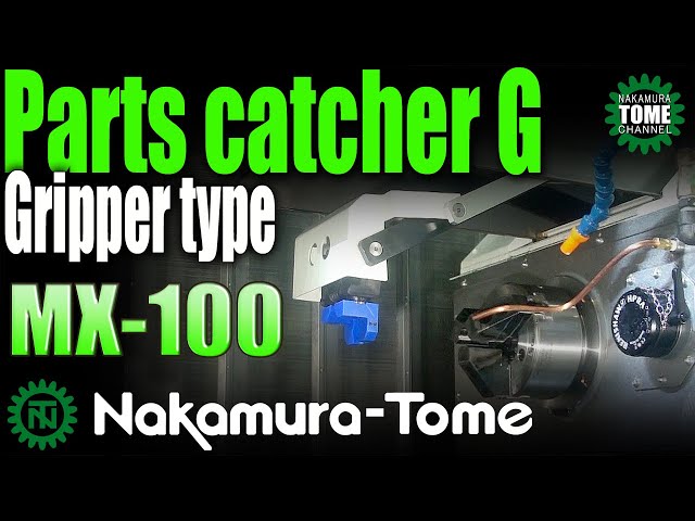 Nakamura-Tome  Parts catcher G MX-100